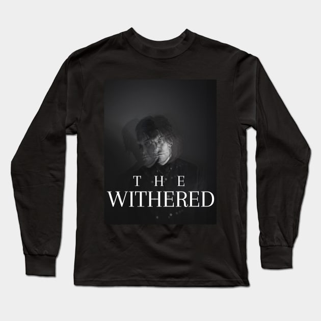 The Withered Long Sleeve T-Shirt by TheWithered